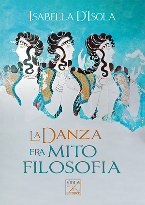 La danza fra mito e filosofia
