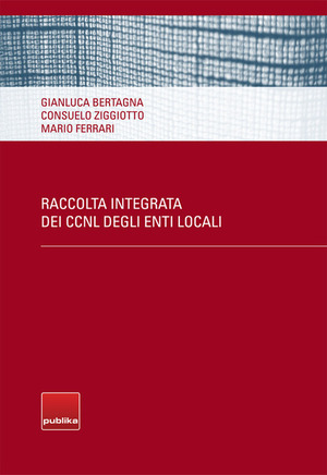 Raccolta integrata dei CCNL degli enti locali