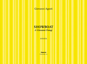Showboat. Andata di Giovanni Frangi
