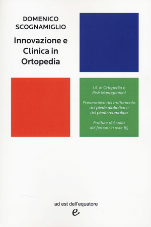 Innovazione e clinica in ortopedia