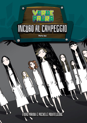 Incubo al campeggio. Ediz. illustrata