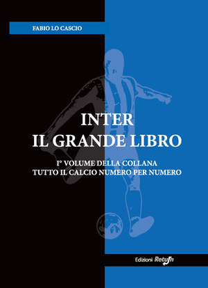 Inter. Il grande libro. Ediz. illustrata