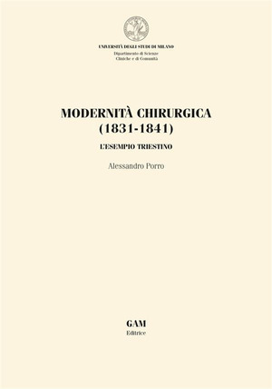 Modernità chirurgica (1831-1841). L'esempio triestino