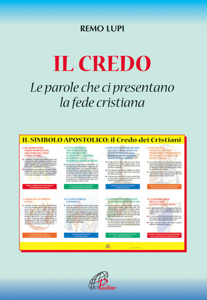 Il credo: «le parole che ci presentano la fede cristiana»