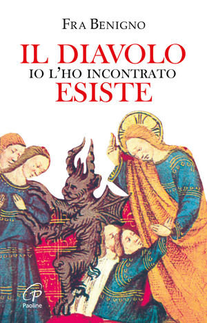 Il diavolo esiste, io l'ho incontrato