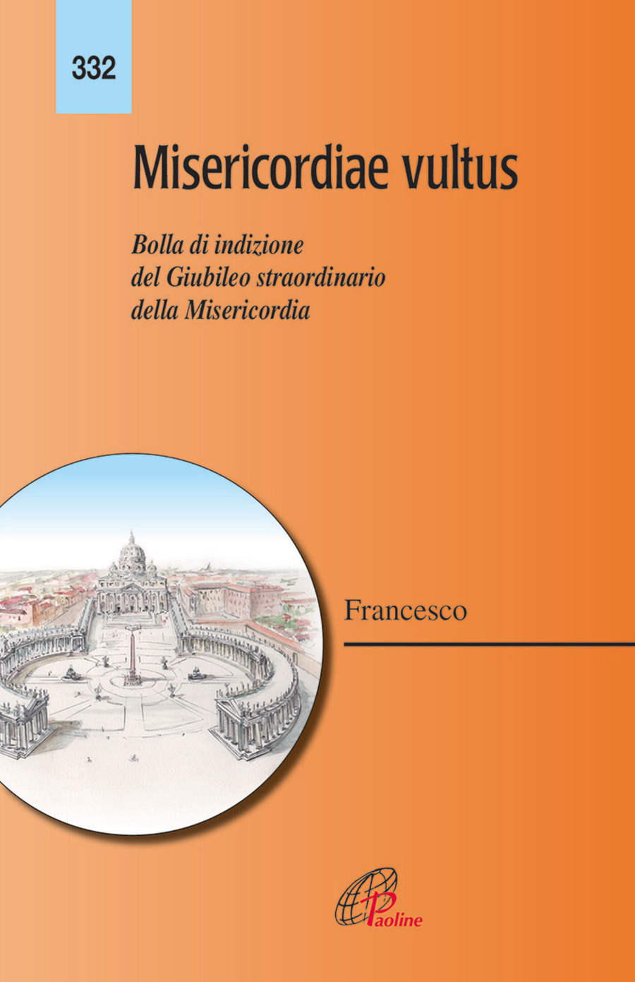 Misericordiae vultus. Bolla di indizione del giubileo straordinario della misericordia