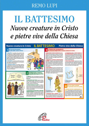 Il battesimo. Nuove creature in Cristo e pietre vive della Chiesa