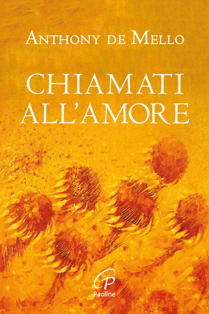 Chiamati all'amore. Riflessioni. Ediz. illustrata