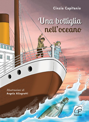 Una bottiglia nell'oceano. Ediz. illustrata