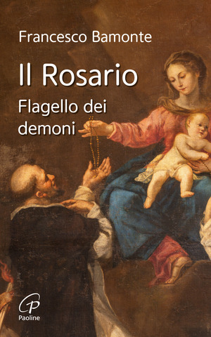 Il rosario. Flagello dei demoni