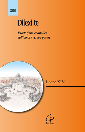 Dilexi te. Esortazione apostolica sull’amore verso i poveri