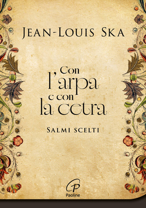 Con l'arpa e con la cetra. Salmi scelti. Nuova ediz.