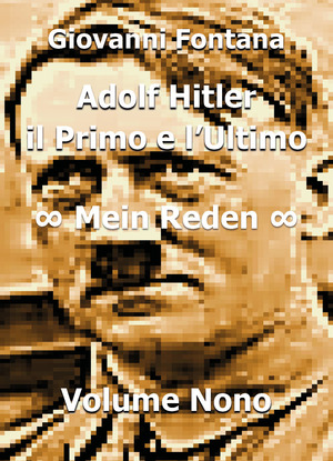 Adolf Hitler. Il primo e l’ultimo