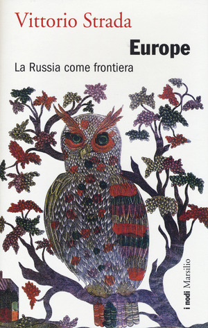Europe. La Russia come frontiera Europe. La Russia come frontiera