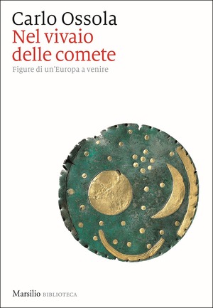 Nel vivaio delle comete. Figure di un'Europa a venire