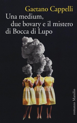Una medium, due bovary e il mistero di Bocca di Lupo