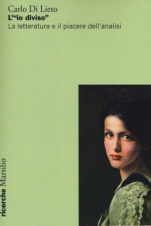 L' «io diviso». La letteratura e il piacere dell'analisi