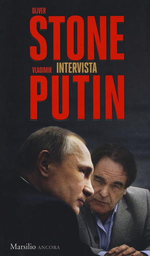 Oliver Stone intervista Vladimir Putin Oliver Stone intervista Vladimir Putin