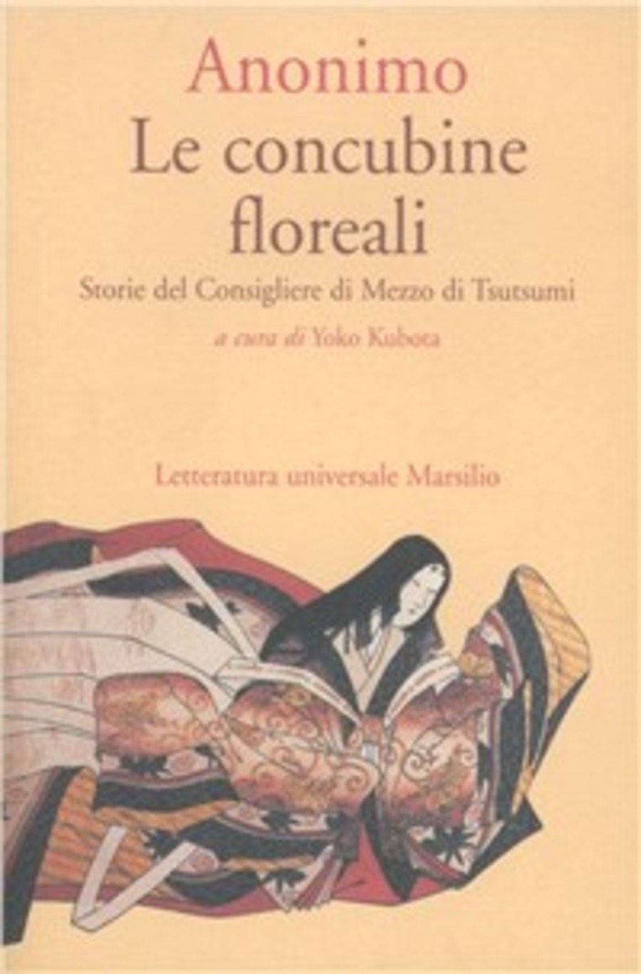 Le concubine floreali. Storie del consigliere di mezzo di Tsutsumi