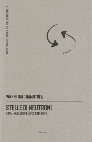 Stelle di neutroni. Poesie scritte col «mal di testo»