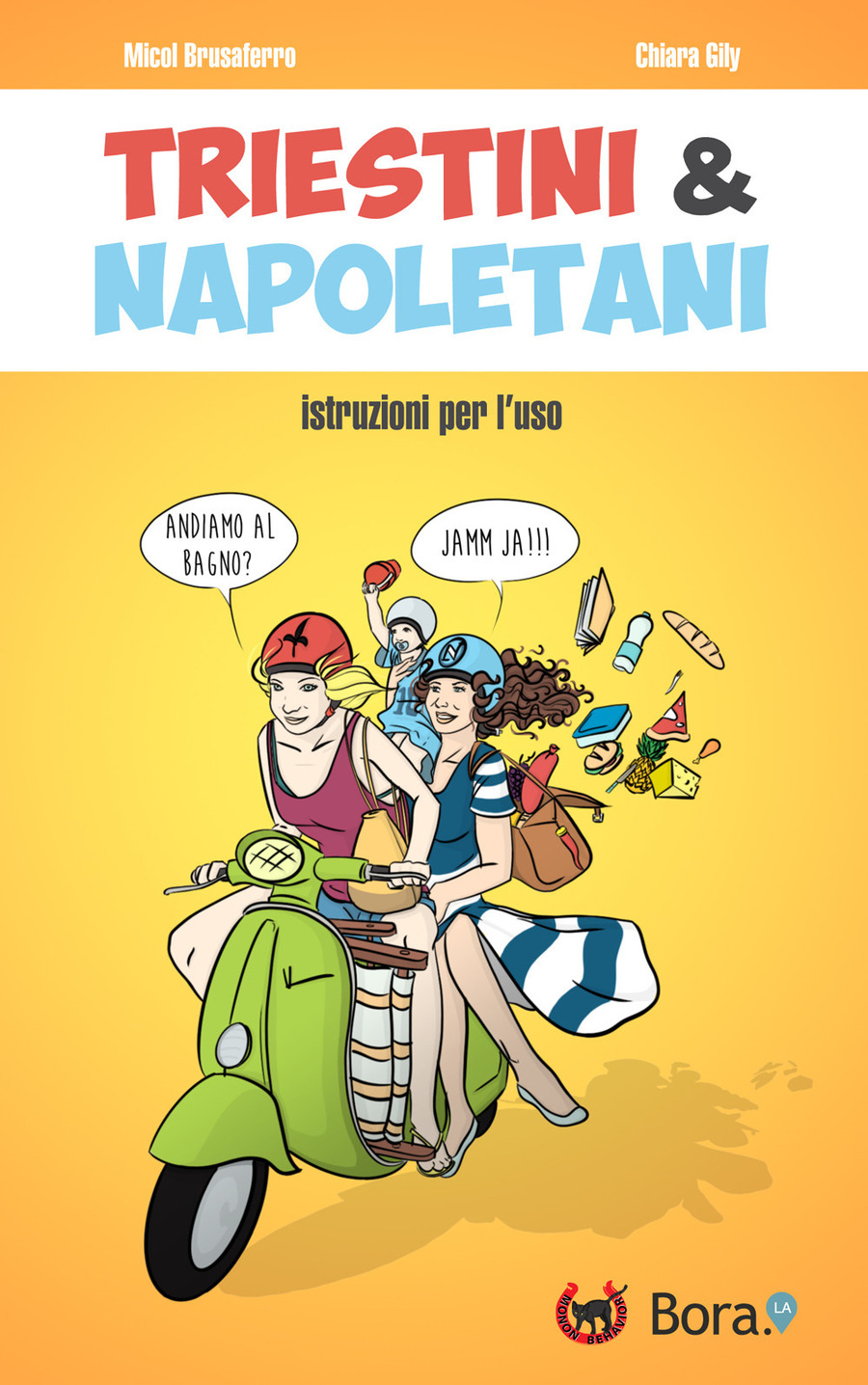 Triestini & napoletani. Istruzioni per l'uso
