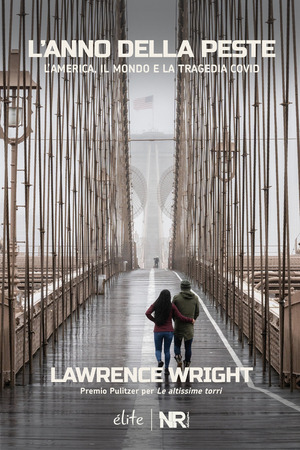L' anno della peste. L'America, il mondo e la tragedia Covid