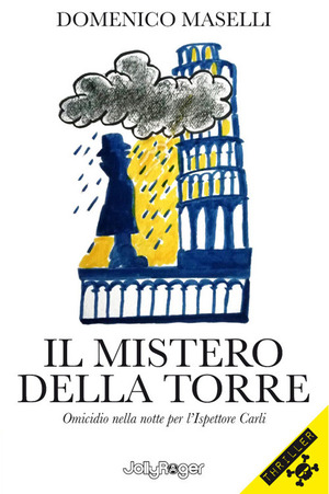 Il mistero della torre. Omicidio nella notte per l’Ispettore Carli. Ediz. illustrata. Con segnalibro