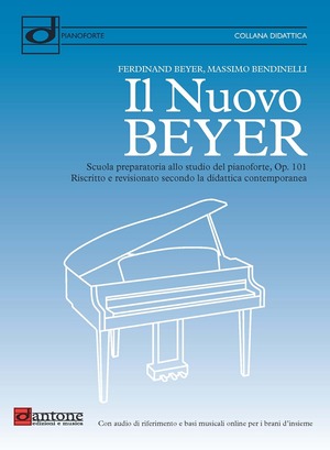 Il nuovo Beyer. Scuola preparatoria allo studio del pianoforte, Op. 101. Riscritto e revisionato secondo la didattica contemporanea