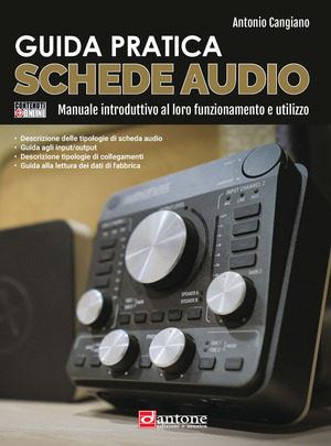 Guida pratica. Schede audio. Manuale introduttivo al loro funzionamento e utilizzo. Con Contenuto digitale per accesso online