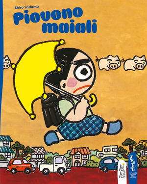 Piovono maiali. Ediz. a colori
