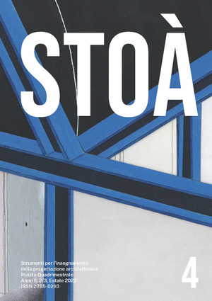Stoà. Strumenti per l'insegnamento della progettazione architettonica. Ediz. italiana e inglese (2022)