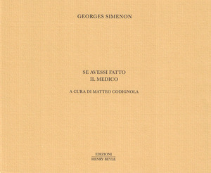 Se avessi fatto il medico. Ediz. limitata