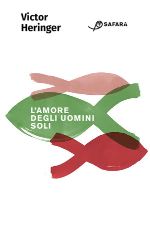 L' amore degli uomini soli