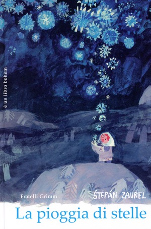 La pioggia di stelle. Ediz. illustrata