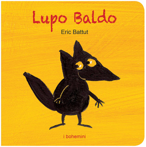 Lupo Baldo. Ediz. a colori