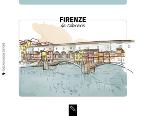 Firenze da colorare-Florence coloring book. Ediz. bilingue