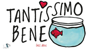 Tantissimo bene. Ediz. a colori