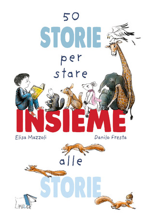 50 storie per stare insieme alle storie