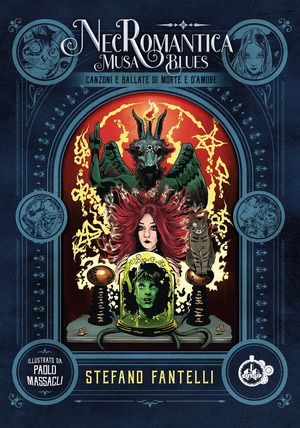 Necromantica Musa Blues. Canzoni e ballate di morte e d'amore