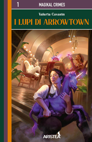 I Lupi di Arrowtown. MagiKal Crimes