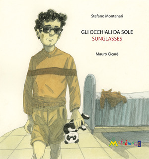 Gli occhiali da sole-Sunglasses. Ediz. bilingue