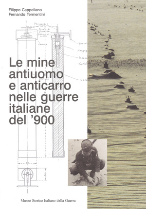 Le mine antiuomo e anticarro nelle guerre italiane del ’900