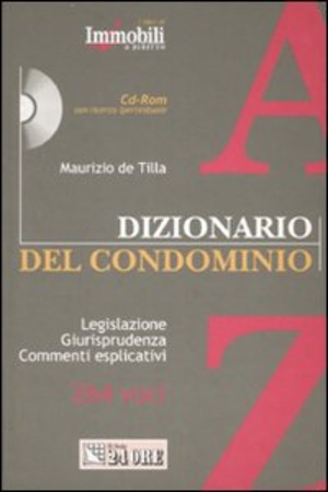 Dizionario del condominio. Con CD-ROM