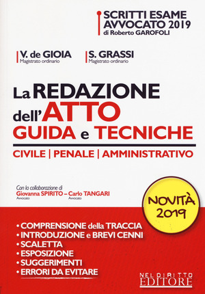 La redazione dell'atto. Guida e tecniche. Civile-Penale-Amministrativo