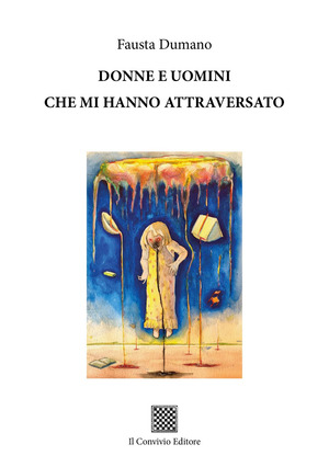 Donne e uomini che mi hanno attraversato