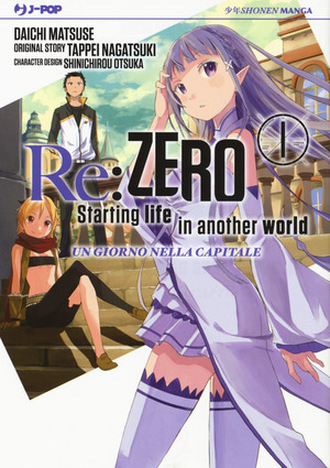 Re: zero. Starting life in another world. Un giorno nella capitale