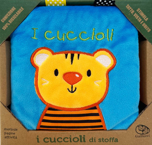 I cuccioli di stoffa. Ediz. a colori