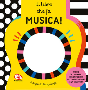 Il libro che fa musica! Ediz. a colori