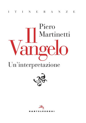 Il Vangelo. Un'interpretazione
