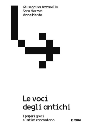 Le voci degli antichi. I papiri greci e latini